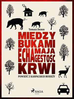 cover image of Między bukami echa mają gęstość krwi